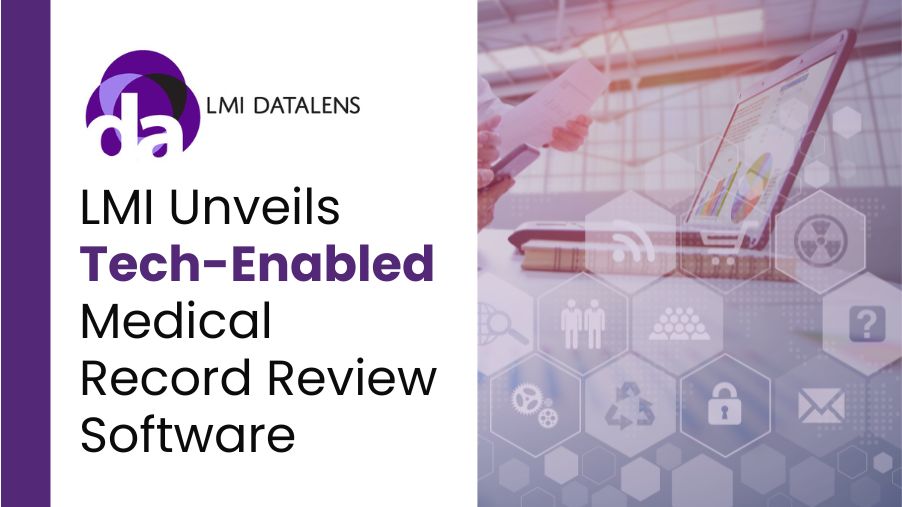 LMI Unveils Tech-Enabled Medical Record Review Software