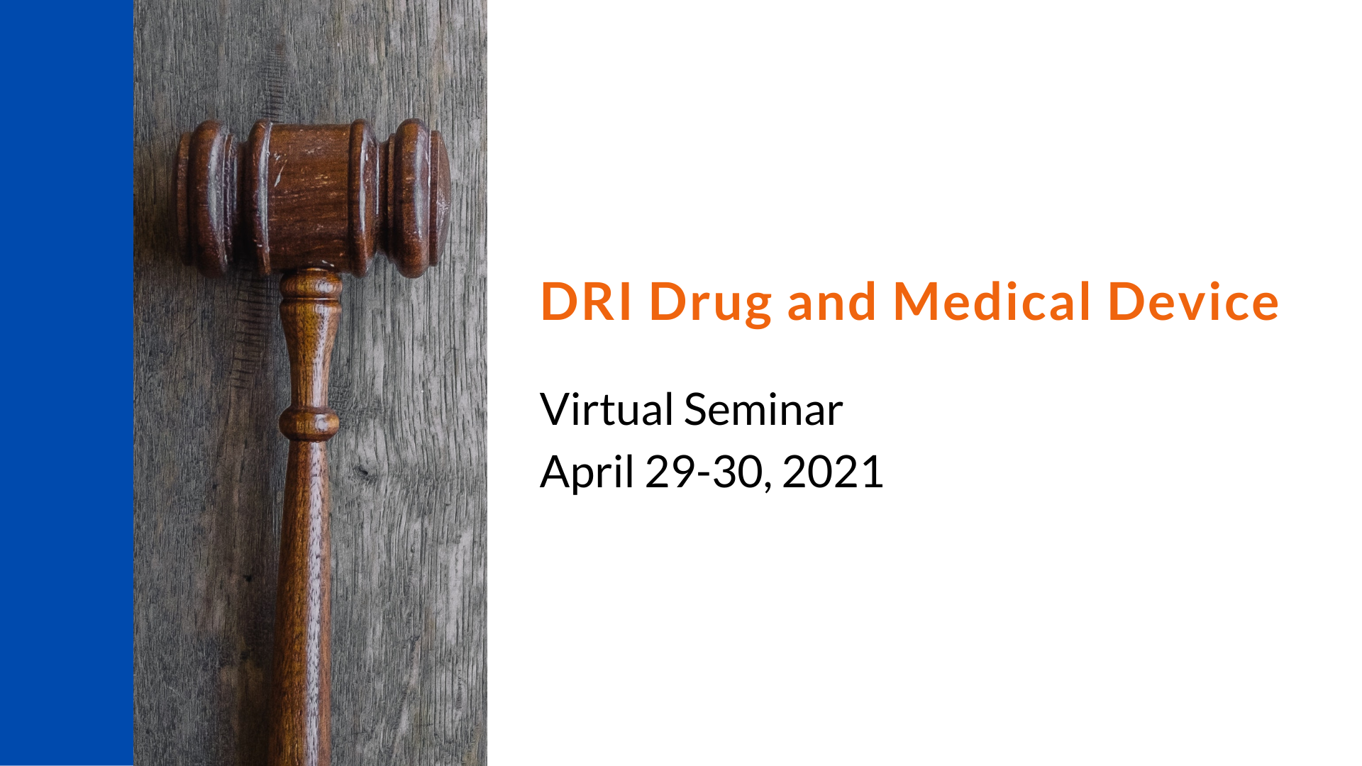2021 DRI Drug and Medical Device Virtual Seminar 