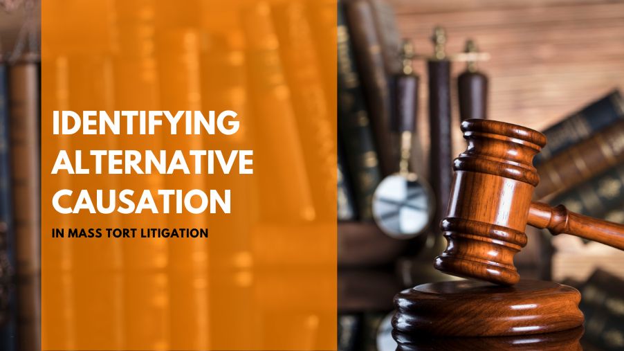 Identifying Alternative Causation in Mass Tort Litigation