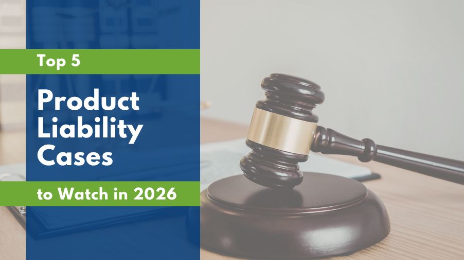Top 5 Product Liability Cases to Watch in 2026