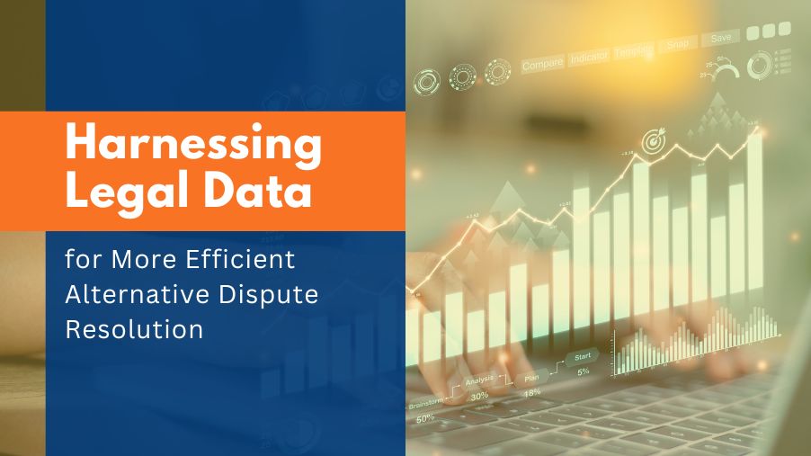 Legal data and more efficient ADR