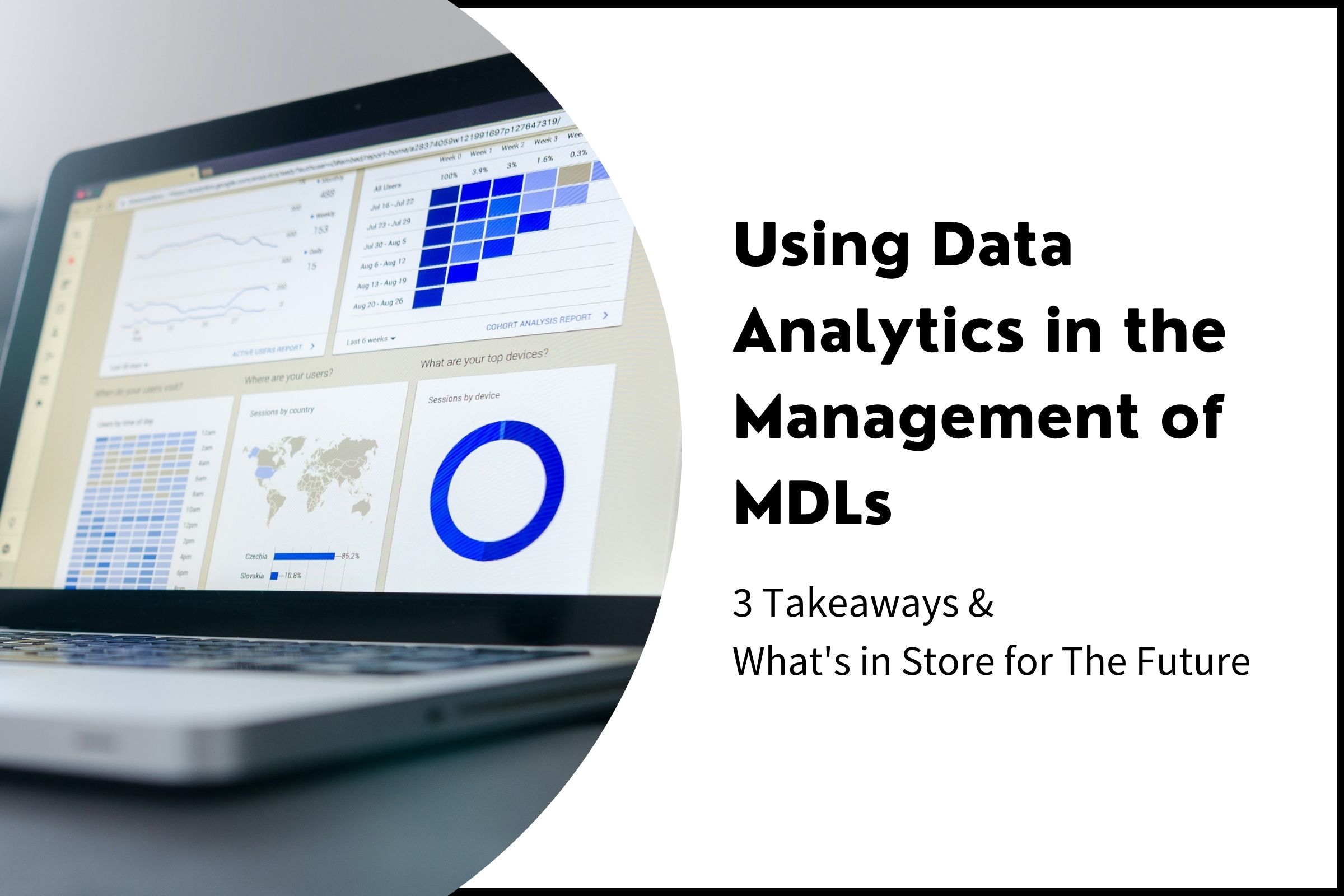 Using Data Analytics in the Management of MDLs: 3 Takeaways and What's in Store for The Future
